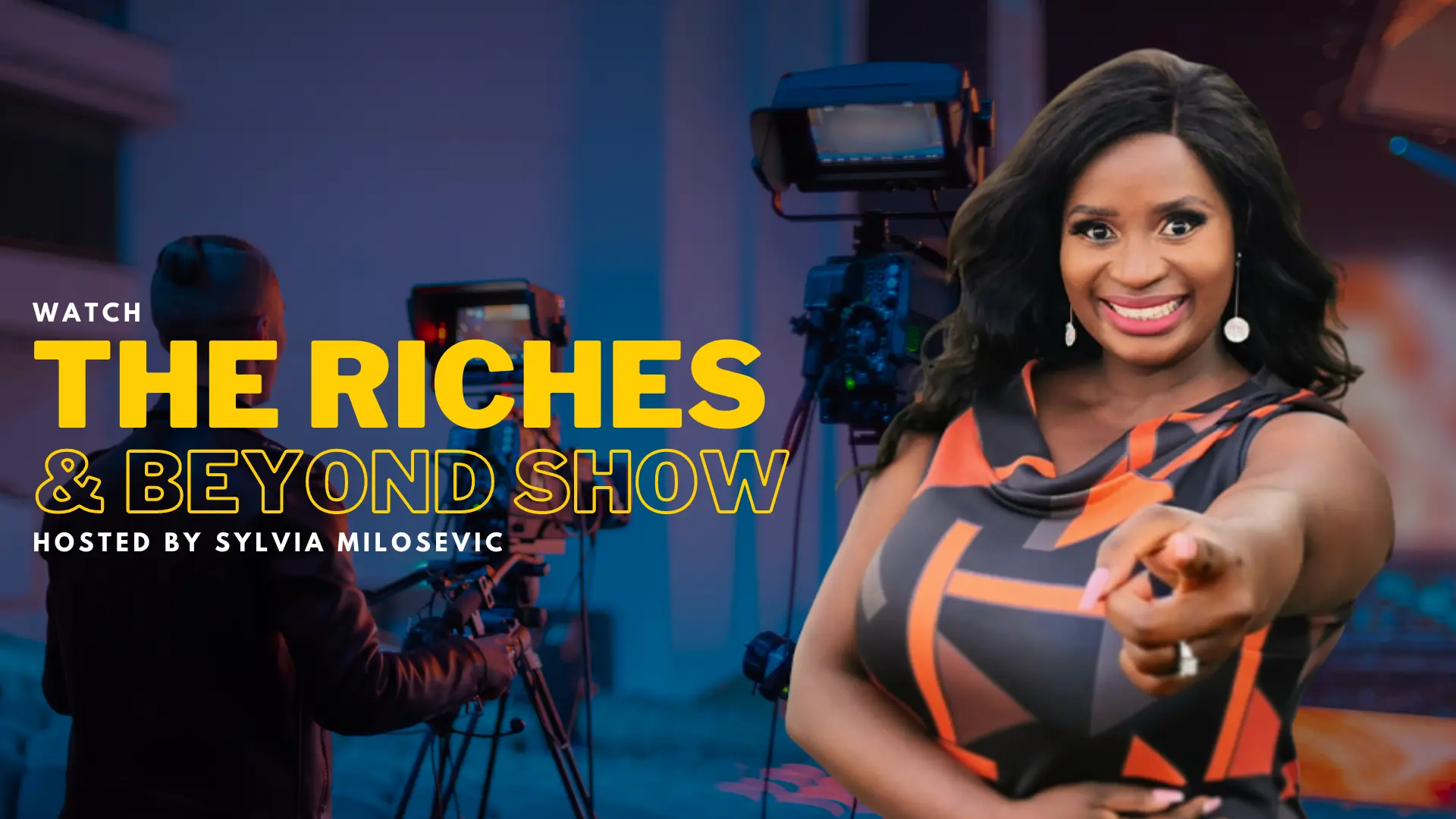 The Riches and Beyond Show